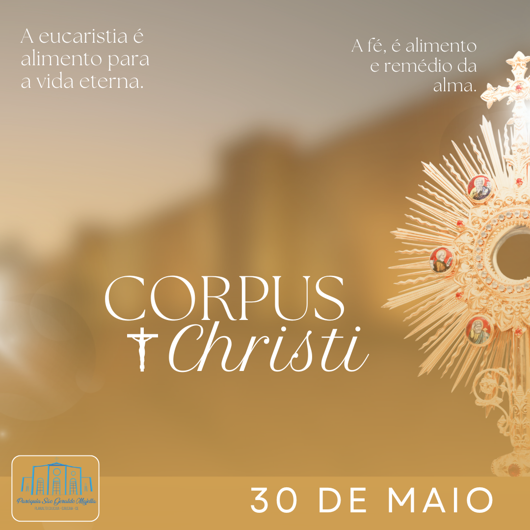 Carta Pastoral e Programação Paroquial - Sobre a Solenidade do Corpo de Deus